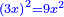 \scriptstyle{\color{blue}{\left(3x\right)^2=9x^2}}