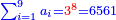 \scriptstyle{\color{blue}{\sum_{i=1}^{9} a_i={\color{red}{3^8}}=6561}}