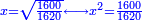 \scriptstyle{\color{blue}{x=\sqrt{\frac{1600}{1620}}\longleftrightarrow x^2=\frac{1600}{1620}}}