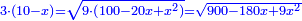 \scriptstyle{\color{blue}{3\sdot\left(10-x\right)=\sqrt{9\sdot\left(100-20x+x^2\right)}=\sqrt{900-180x+9x^2}}}