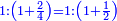\scriptstyle{\color{blue}{1:\left(1+\frac{2}{4}\right)=1:\left(1+\frac{1}{2}\right)}}