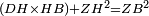 \scriptstyle\left(DH\times HB\right)+ZH^2=ZB^2