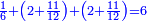 \scriptstyle{\color{blue}{\frac{1}{6}+\left(2+\frac{11}{12}\right)+\left(2+\frac{11}{12}\right)=6}}