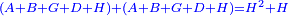 \scriptstyle{\color{blue}{\left(A+B+G+D+H\right)+\left(A+B+G+D+H\right)=H^2+H}}