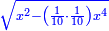 \scriptstyle{\color{blue}{\sqrt{x^2-\left(\frac{1}{10}\sdot\frac{1}{10}\right)x^4}}}
