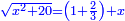 \scriptstyle{\color{blue}{\sqrt{x^2+20}=\left(1+\frac{2}{3}\right)+x}}