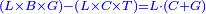 \scriptstyle{\color{blue}{\left(L\times B\times G\right)-\left(L\times C\times T\right)=L\sdot\left(C+G\right)}}