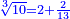 \scriptstyle{\color{blue}{\sqrt[3]{10}=2+\frac{2}{13}}}