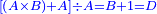 \scriptstyle{\color{blue}{\left[\left(A\times B\right)+A\right]\div A=B+1=D}}