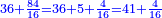 \scriptstyle{\color{blue}{36+\frac{84}{16}=36+5+\frac{4}{16}=41+\frac{4}{16}}}