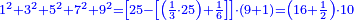 \scriptstyle{\color{blue}{1^2+3^2+5^2+7^2+9^2=\left[25-\left[\left(\frac{1}{3}\sdot25\right)+\frac{1}{6}\right]\right]\sdot\left(9+1\right)=\left(16+\frac{1}{2}\right)\sdot10}}