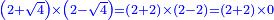 \scriptstyle{\color{blue}{\left(2+\sqrt{4}\right)\times\left(2-\sqrt{4}\right)=\left(2+2\right)\times\left(2-2\right)=\left(2+2\right)\times0}}
