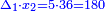 \scriptstyle{\color{blue}{\Delta_1\sdot x_2=5\sdot36=180}}