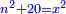 \scriptstyle{\color{blue}{n^2+20=x^2}}