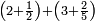 \scriptstyle\left(2+\frac{1}{2}\right)+\left(3+\frac{2}{5}\right)