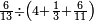 \scriptstyle\frac{6}{13}\div\left(4+\frac{1}{3}+\frac{6}{11}\right)