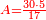 \scriptstyle{\color{red}{A=\frac{30\sdot5}{17}}}