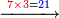 \scriptstyle\xrightarrow{{\color{red}{7\times3}}={\color{blue}{21}}}