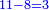 \scriptstyle{\color{blue}{11-8=3}}