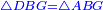 \scriptstyle{\color{blue}{\triangle DBG=\triangle ABG}}