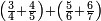 \scriptstyle\left(\frac{3}{4}+\frac{4}{5}\right)+\left(\frac{5}{6}+\frac{6}{7}\right)