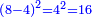 \scriptstyle{\color{blue}{\left(8-4\right)^2=4^2=16}}
