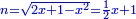\scriptstyle{\color{blue}{n=\sqrt{2x+1-x^2}=\frac{1}{2}x+1}}