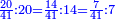 \scriptstyle{\color{blue}{\frac{20}{41}:20=\frac{14}{41}:14=\frac{7}{41}:7}}