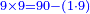 \scriptstyle{\color{blue}{9\times9=90-\left(1\sdot9\right)}}