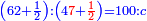 \scriptstyle{\color{blue}{\left(62+\frac{1}{2}\right):\left(4{\color{red}{7}}+{\color{red}{\frac{1}{2}}}\right)=100:c}}