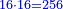 \scriptstyle{\color{blue}{16\sdot16=256}}