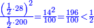 \scriptstyle{\color{blue}{\frac{\left(\frac{1}{2}\sdot28\right)^2}{\frac{1}{2}\sdot200}=\frac{14^2}{100}=\frac{196}{100}<\frac{1}{2}}}