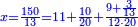 \scriptstyle{\color{blue}{x=\frac{150}{13}=11+\frac{10}{20}+\frac{9+\frac{3}{13}}{12\sdot20}}}