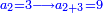 \scriptstyle{\color{blue}{a_2=3\longrightarrow a_{2+3}=9}}