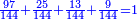 \scriptstyle{\color{blue}{\frac{97}{144}+\frac{25}{144}+\frac{13}{144}+\frac{9}{144}=1}}