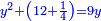 \scriptstyle{\color{blue}{y^2+\left(12+\frac{1}{4}\right)=9y}}