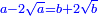 \scriptstyle{\color{blue}{a-2\sqrt{a}=b+2\sqrt{b}}}
