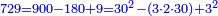 \scriptstyle{\color{blue}{729=900-180+9=30^2-\left(3\sdot2\sdot30\right)+3^2}}