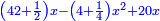 \scriptstyle{\color{blue}{\left(42+\frac{1}{2}\right)x-\left(4+\frac{1}{4}\right)x^2+20x}}