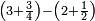 \scriptstyle\left(3+\frac{3}{4}\right)-\left(2+\frac{1}{2}\right)