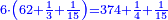 \scriptstyle{\color{blue}{6\sdot\left(62+\frac{1}{3}+\frac{1}{15}\right)=374+\frac{1}{4}+\frac{1}{15}}}