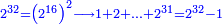 \scriptstyle{\color{blue}{2^{32}=\left(2^{16}\right)^2\longrightarrow1+2+\ldots+2^{31}=2^{32}-1}}