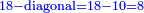 \scriptstyle{\color{blue}{18-\rm{diagonal}=18-10=8}}