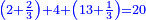 \scriptstyle{\color{blue}{\left(2+\frac{2}{3}\right)+4+\left(13+\frac{1}{3}\right)=20}}
