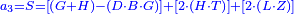 \scriptstyle{\color{blue}{a_3=S=\left[\left(G+H\right)-\left(D\sdot B\sdot G\right)\right]+\left[2\sdot\left(H\sdot T\right)\right]+\left[2\sdot\left(L\sdot Z\right)\right]}}