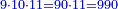 \scriptstyle{\color{blue}{9\sdot10\sdot11=90\sdot11=990}}