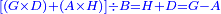 \scriptstyle{\color{blue}{\left[\left(G\times D\right)+\left(A\times H\right)\right]\div B=H+D=G-A}}