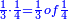 \scriptstyle{\color{blue}{\frac{1}{3}\sdot\frac{1}{4}=\frac{1}{3}of\frac{1}{4}}}