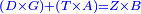 \scriptstyle{\color{blue}{\left(D\times G\right)+\left(T\times A\right)=Z\times B}}