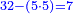\scriptstyle{\color{blue}{32-\left(5\sdot5\right)=7}}